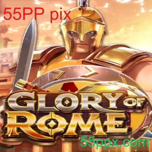 GloryofRome: Uma Nova Experiência de Jogo com 55PP pix